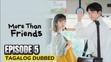 More than friends Episode 5 Tagalog