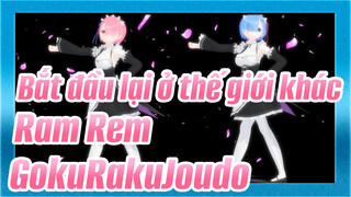 [Bắt đầu lại ở thế giới khác/MMD] Ram&Rem - GokuRakuJoudo