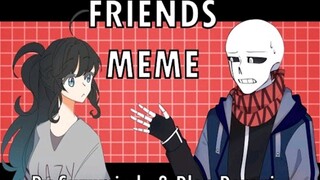 【Undertale meme】 BẠN BÈ || Meme Collab w / Poplar Peroni