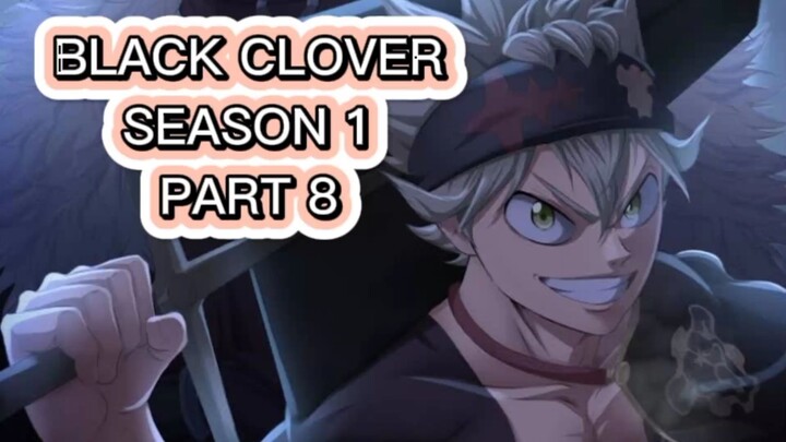 black clover season 1 part 8