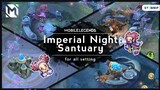 MLBB - Imperial Night Sanctuary 2020 (SMOOTH/MID/HIGH/ULTRA)