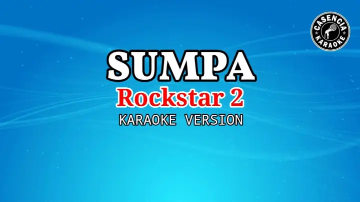 Sumpa (Karaoke)- Rockstar 2