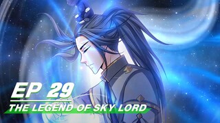 [Multi-sub] The Legend of Sky Lord Episode 29 | 神武天尊 | iQiyi