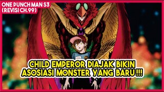 (Child Emperor vs Phoenix Man #2) Child Emperor Diajak Bikin ASOSIASI Monster BARU!! - Revisi OPM 99