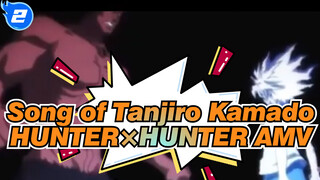 BGM: Song of Tanjiro Kamado | HUNTER×HUNTER AMV_2