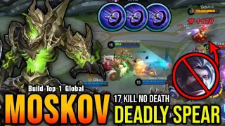 17 Kills No Death!! Moskov Deadly Spear - Build Top 1 Global Moskov ~ MLBB