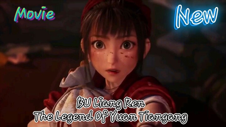 MOVIE BU Liang Ren: The Legend Of Yuan Tiangang  Sub Indo