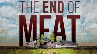 The End of Meat (2017 Documentary)