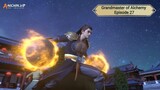 Grandmaster of Alchemy Episode 27 Subtitle Indonesia