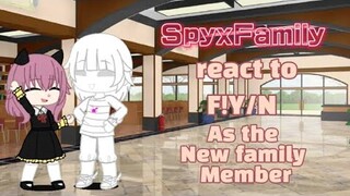 SpyxFamily react to F!Y/N as the new family member 1/? 🥳 {ORIGINAL}