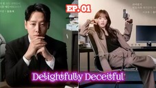 Delightfully Deceitful (2023) Ep 01 Sub Indonesia