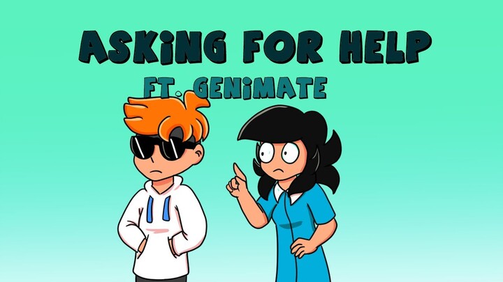 Asking For Help ft. Genimate