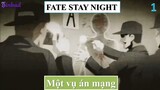 Fate Stay Night - Một vụ án mạng