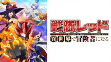 Sentai Red Isekai de Boukensha ni Naru EP 2 [Sub Indo]