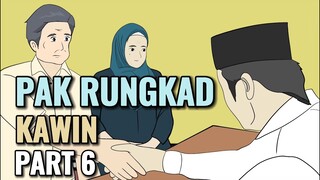 PAK RUNGKAD KAWIN PART 6 - Animasi Sekolah