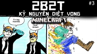 Minecraft 2B2T | Tai Họa Ập Đến | KỶ Nguyên Diệt Vong (Tập 3) | Server Không Luật Lệ Channy