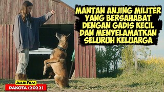 Kisah Mantan Anjing Militer Yang Jadi Penyelamat Seluruh Keluarga | Alur Cerita Film DAKOTA (2022)