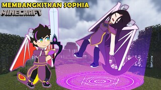 MEMBANGKITKAN SOPHIA, ENDERDRAGON GIRL (Part1) - Animasi Minecraft