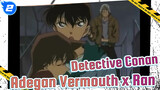 [Detective Conan Edit] Vermouth x Ran Adegan Imut #1_2