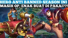 HERO YANG MASIH OP ANTI BAN DI META SEASON 27 - Mobile Legends