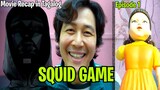 Squid Game Episode 1 | Movie Recap in Tagalog