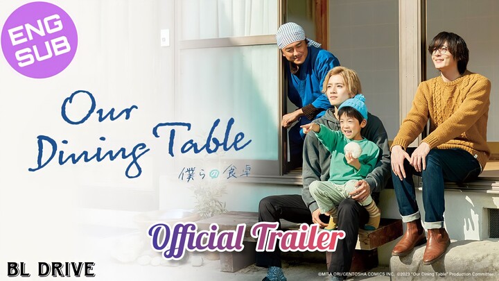 🇯🇵 Our Dining Table | HD Official Trailer ~ [English Sub]
