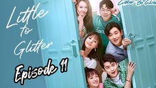 [Litter To Glitter] [ENGLISH SUB ] / Episode 11 / 2021/