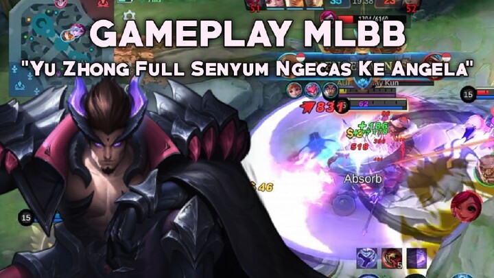 YU ZHONG NGECAS KE ANGELA AUTO WIN - Mobile Legends