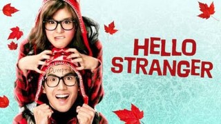 Hello Stranger : Tagalog Dubbed