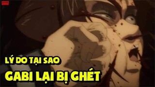 Tại Sao Gabi Lại Bị Ghét Đến Như Vậy? Có Bênh Được Gabi Hay Không? (Attack on Titan)