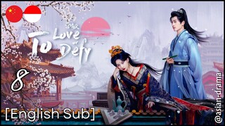 To Love or To Defy (2025) – Eps. 08 [English Sub]