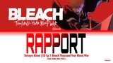 Bleach: Thousand Year Blood War ED Ep 1 Full『RAPPORT』by Tatsuya Kitani (Lyrics KAN/ROM/ENG)