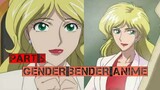 Gender Bender Anime Part 5 | Anime Gender bender Part 5