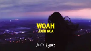 John Roa - Woah (Lyrics Video) [TikTok]