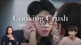 Cooking Crush อาหารเป็นยังไงครับหมอ Episode 3 Reaction