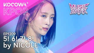 Nicole - 5! 6! 7! 8! | Music Bank EP1209 | KOCOWA+