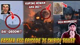 BAHAS TUNTAS SEMUA EASTER EGG RAHASIA & SOSOK MISTERIUS DI EPISODE 75 SKIBIDI TOILET