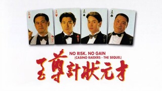 No Risk , No gain - Casino raiders : the sequel (1990) dubbing Indonesia