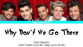 One Direction - Why Don't We Go There (Color Coded Lyrics 2024 HD) (sped up)