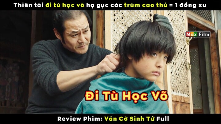 Trùm cao thủ lại thua đứa trẻ đi tù học võ - review phim Ván Cờ Sinh Tử Full