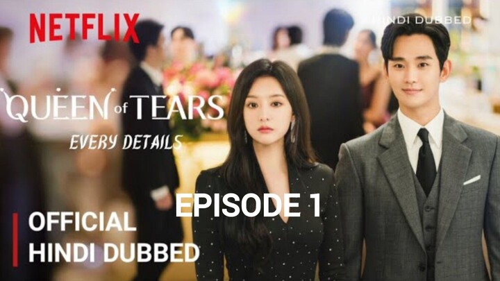 QUEEN OF TEARS [EPISODE1] Hindi dubbed