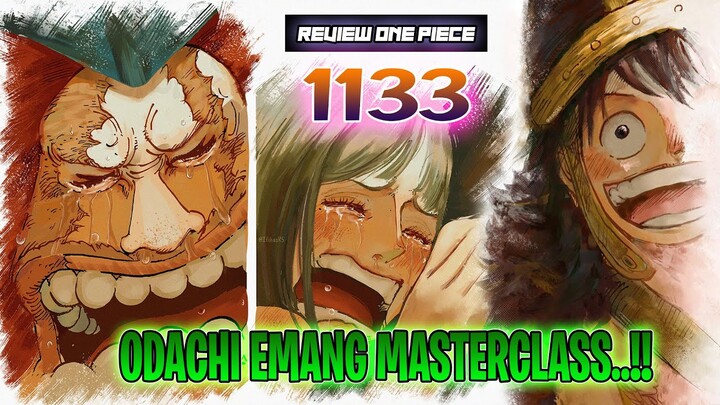 REVIEW OP 1133 - FULL NANGISSS!! ADA YG SADAR GAK KALO ADA SESUATU DIRENCANAKAN DALAM CHAPTER INI!