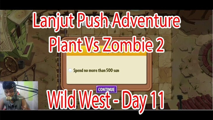 Lanjut Push Adventure Plant Vs Zombie 2 - Wild West Day 11