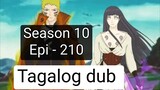 Episode 210 + Season 10 + Naruto shippuden + Tagalog dub