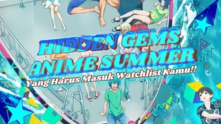 Hidden Gems Anime Summer Yang Harus Masuk Watchlist Kamu!!