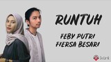 Runtuh - Feby Putri ft. Fiersa Besari (Lirik Lagu)