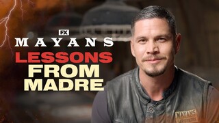 Lessons from Madre | Mayans M.C. | FX