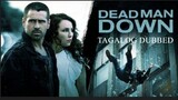 VICTOR's: Dead Man Down ᴴᴰ | Tagalog Dubbed
