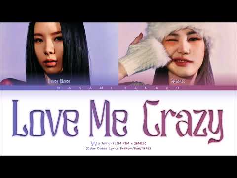 Love Me Crazy (Tradução em Português) – Lim Kim & JAMIE