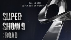 Super Junior - Super Show 9 'Road' in Seoul 'Part 1' [2022.07.17]